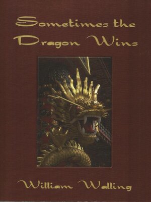 cover image of Sometimes the Dragon Wins
